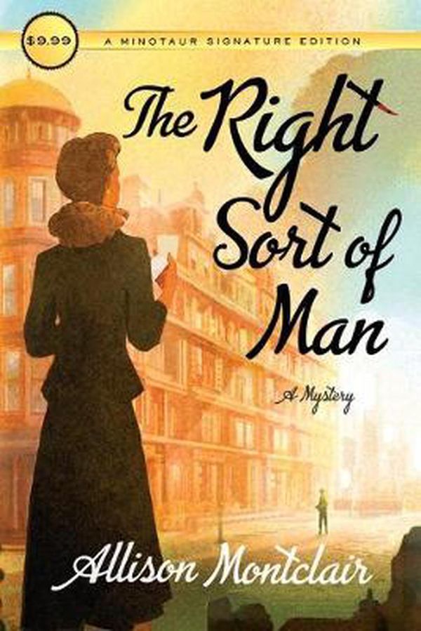 Cover Art for 9781250621412, The Right Sort of Man by Allison Montclair