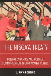 Cover Art for 9781551117904, The Nisga'a Treaty: Polling Dynamics and Political Communication in Comparative Context by J. Rick Ponting