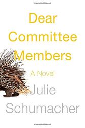 Cover Art for 9780385538138, Dear Committee Members by Julie Schumacher