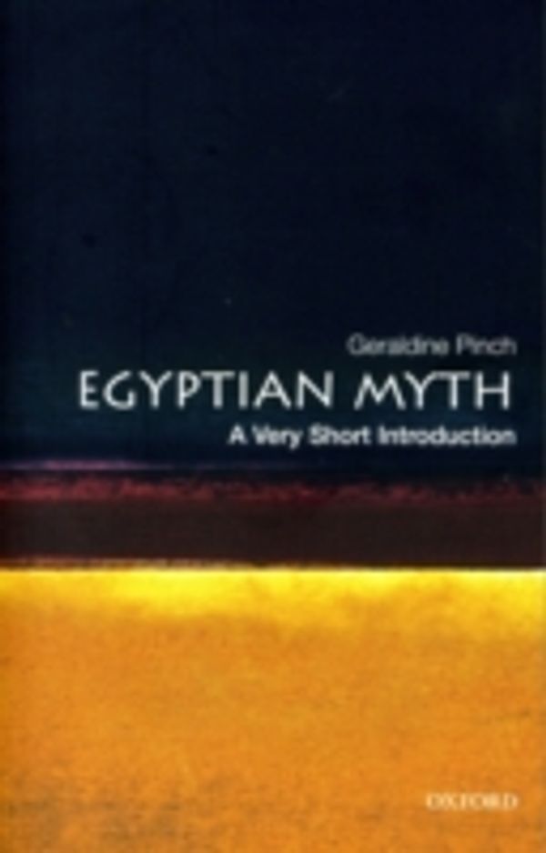 Cover Art for 9780191516696, Egyptian Myth by Geraldine Pinch