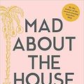 Cover Art for B08SW12MNB, Mad about the House How to decorate your home with style A Decorating Handbook Hardcover 22 Mar 2018 by Kate Watson-Smyth