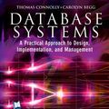 Cover Art for 9780321210258, Database Systems: A Practical Approach to Design, Implementation and Management by Thomas Connolly, Carolyn Begg
