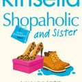Cover Art for 9781409081135, Shopaholic & Sister by Sophie Kinsella