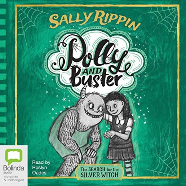 Cover Art for B07R4NFMNP, The Search for the Silver Witch: Polly and Buster, Book 3 by Sally Rippin
