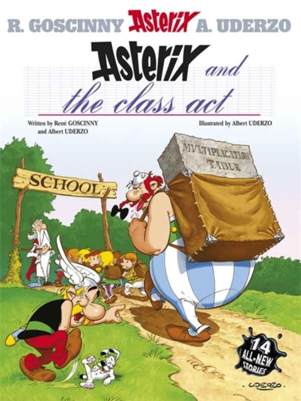 Cover Art for 9780752860688, Asterix: Asterix and the Class Act: Album 32 by Rene Goscinny