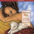 Cover Art for 9780310241911, When God Weeps by Joni Eareckson Tada