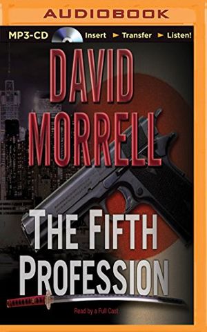 Cover Art for 9781501287961, The Fifth Profession by Wolfson Professor of General Practice David Morrell