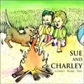 Cover Art for 9781599268088, Sue and Charley by Emily Blake Vail