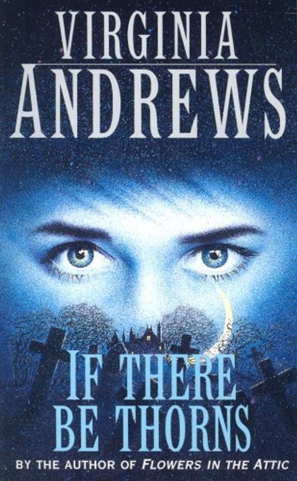 Cover Art for 9780006163701, If There be Thorns by Virginia Andrews