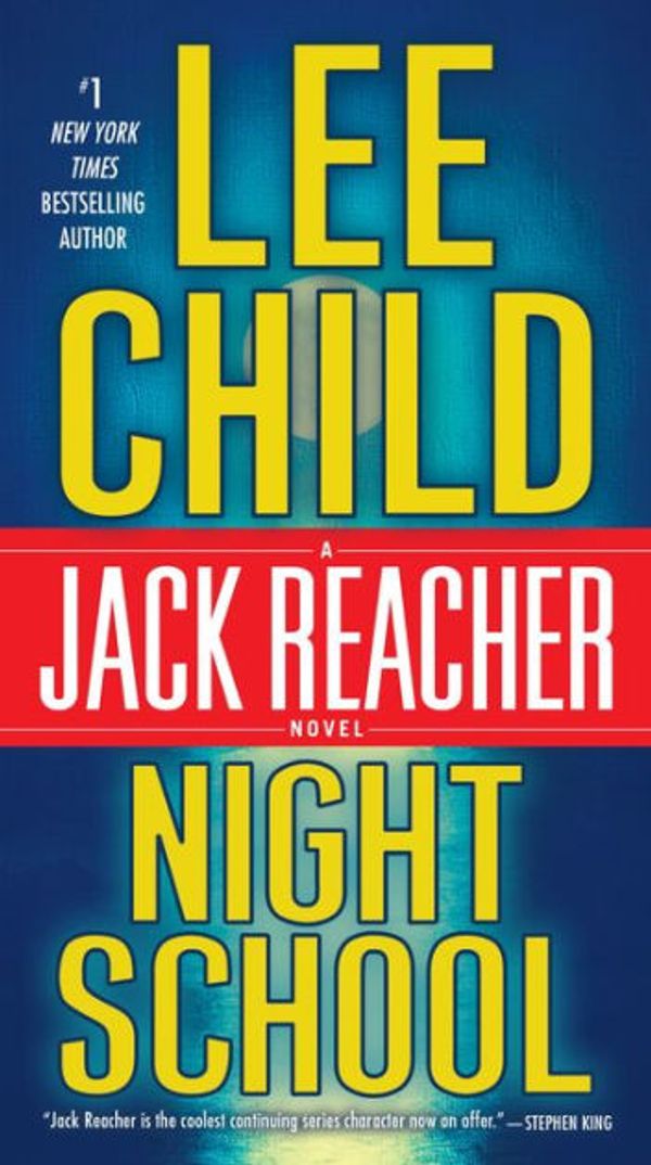Cover Art for 9780804192934, Night School: A Jack Reacher Novel by Lee Child