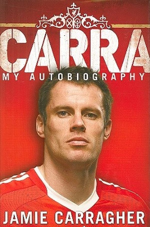Cover Art for 9780593061022, Carra by Jamie Carragher