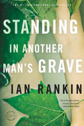 Cover Art for 9780316224604, Standing in Another Man's Grave by Ian Rankin