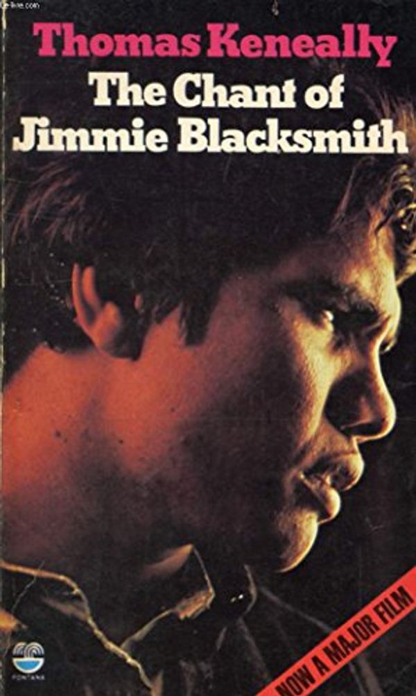 Cover Art for 9780006154815, Chant of Jimmie Blacksmith by Thomas Keneally