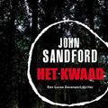 Cover Art for 9789400507302, Het kwaad: een Lucas Davenport-thriller by Sandford, John, Jansen in de Wal, Martin