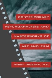 Cover Art for 9780814782651, Contemporary Psychoanalysis and Masterworks of Art and Film by Harry Trosman