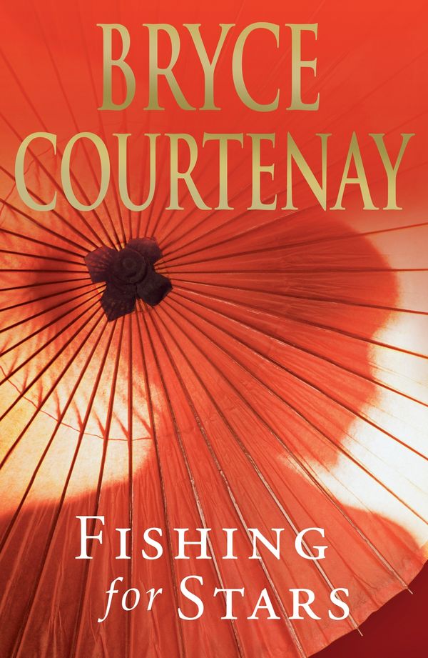 Cover Art for 9780670072743, Fishing for Stars by Bryce Courtenay