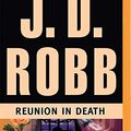 Cover Art for 0889290308023, Reunion in Death (In Death Series) by J. D. Robb