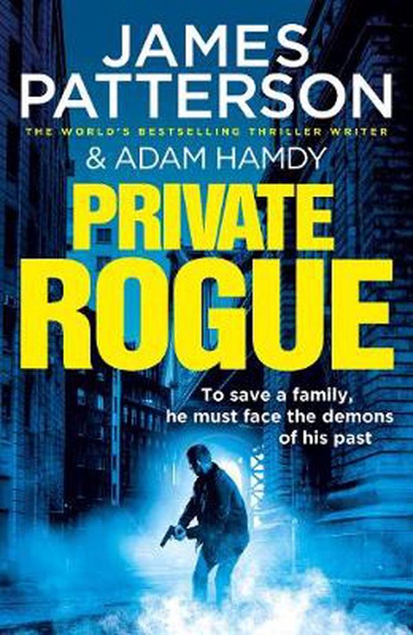 Cover Art for 9781529125887, Private Rogue: (Private 16) by James Patterson