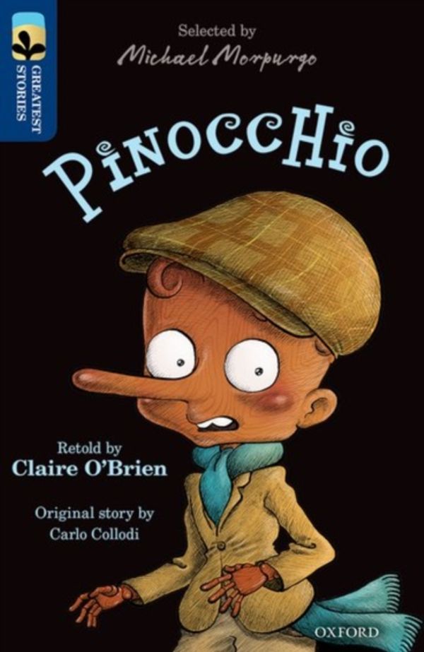 Cover Art for 9780198306030, Oxford Reading Tree Treetops Greatest StoriesOxford: Pinocchio Level 14 by O'Brien, Claire, Carlo Collodi