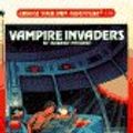 Cover Art for 9780553292121, Vampire Invaders (Choose Your Own Adventure) by Edward Packard
