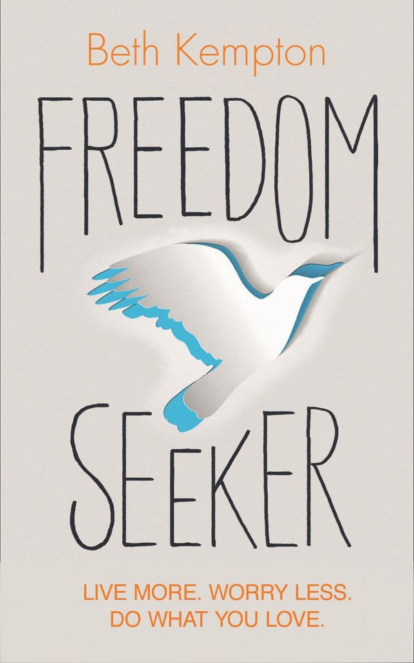 Cover Art for 9781781808955, Freedom Seeker by Beth Kempton