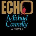 Cover Art for 9780316153614, The Black Echo by Michael Connelly