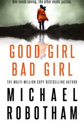 Cover Art for 9780733638053, Good Girl, Bad Girl by Michael Robotham