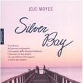 Cover Art for 9788804585473, Silver Bay by Jojo Moyes