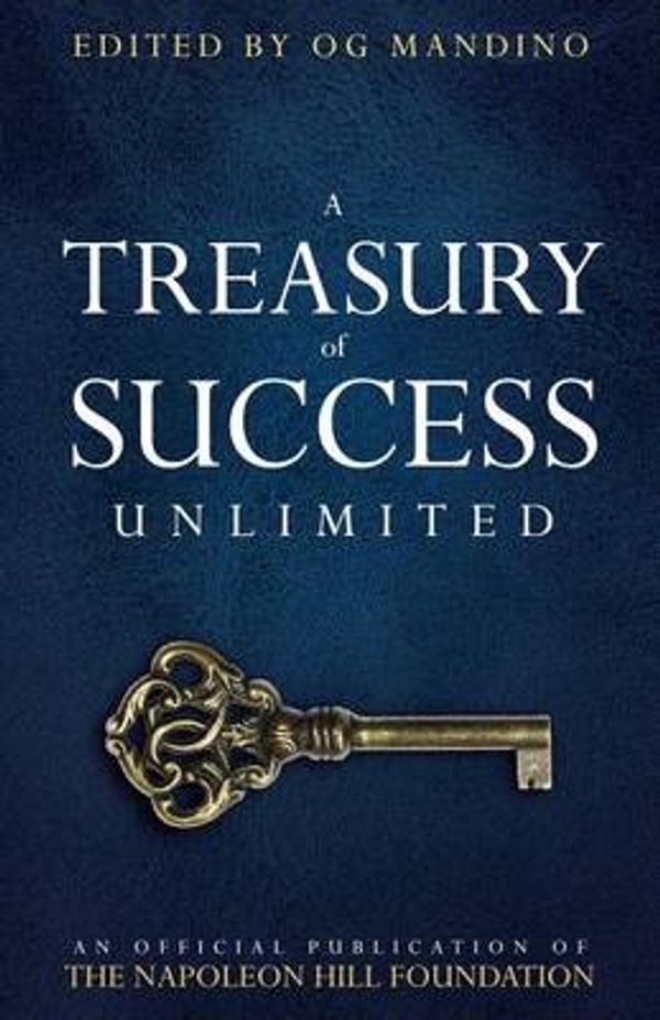 Cover Art for 9780768408348, A Treasury of Success UnlimitedAn Official Publication of the Napoleon Hill Fo... by Napoleon Hill Foundation