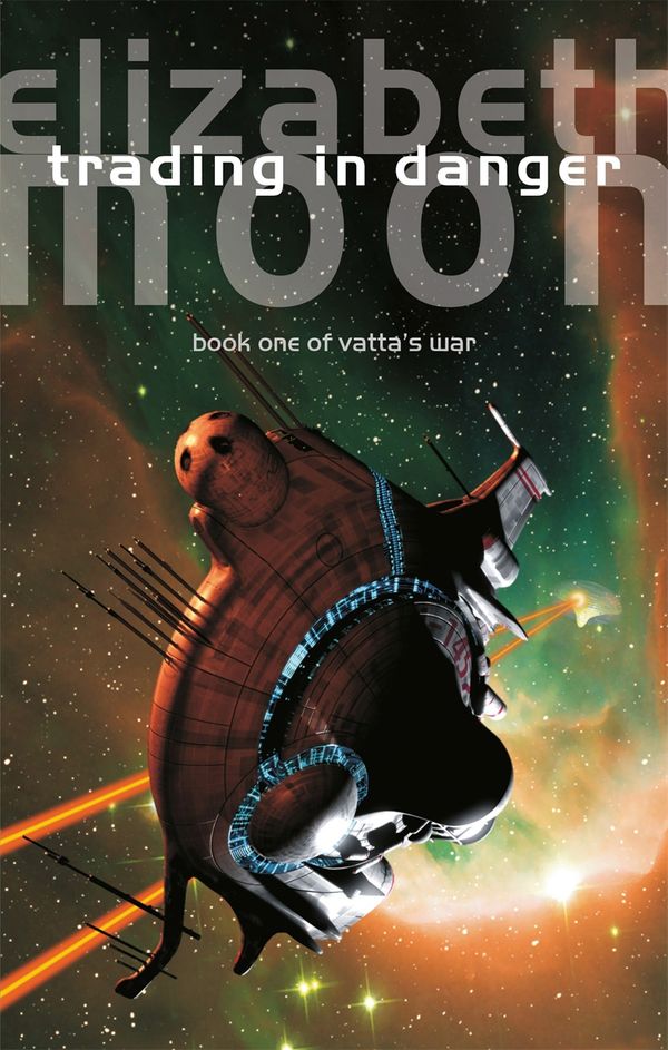 Cover Art for 9780356514338, Trading In Danger: Vatta's War: Book One by Elizabeth Moon