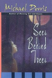 Cover Art for 9780780777392, Sees Behind Trees by Michael Dorris