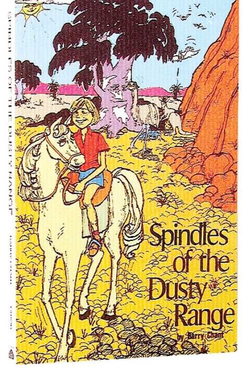 Cover Art for 9780949330123, Spindles of the Dusty Range by Barry Chant