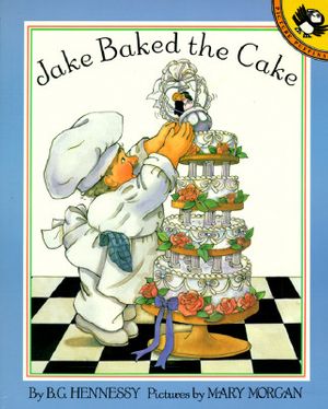 Cover Art for 9780140508826, Jake Baked the Cake (Picture Puffins) by B. G. Hennessy