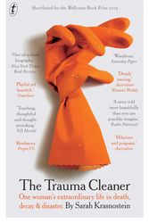 Cover Art for 9781925603897, Trauma Cleaner, The by Sarah Krasnostein