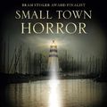 Cover Art for 9781803365657, Small Town Horror by Ronald Malfi