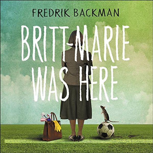 Cover Art for B01COAUFLW, Britt-Marie Was Here by Fredrik Backman