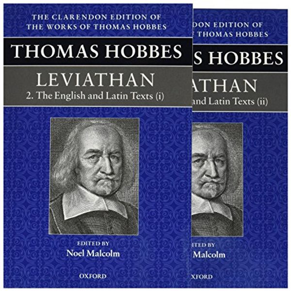 Cover Art for 9780198723967, Thomas Hobbes: Leviathan: The English and Latin Texts (Clarendon Edition of the Works of Thomas Hobbes) by Noel Malcolm
