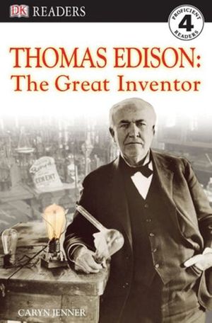 Cover Art for 9780756629472, DK Readers: Thomas Edison: The Great Inventor by Jenner, Caryn