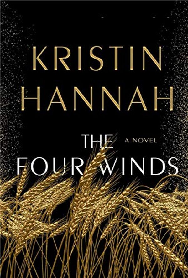 Cover Art for B08WJPPT6J, The Four Winds by Kristin Hannah