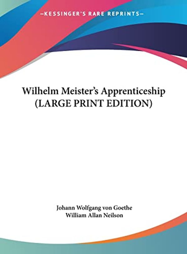 Cover Art for 9781169846623, Wilhelm Meister's Apprenticeship by Johann Wolfgang von Goethe