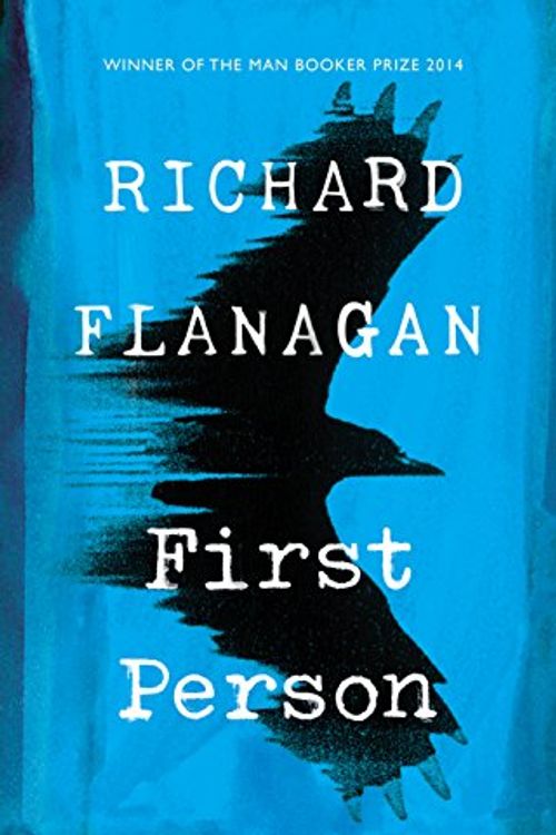 Cover Art for 9781784742201, First Person by Richard Flanagan
