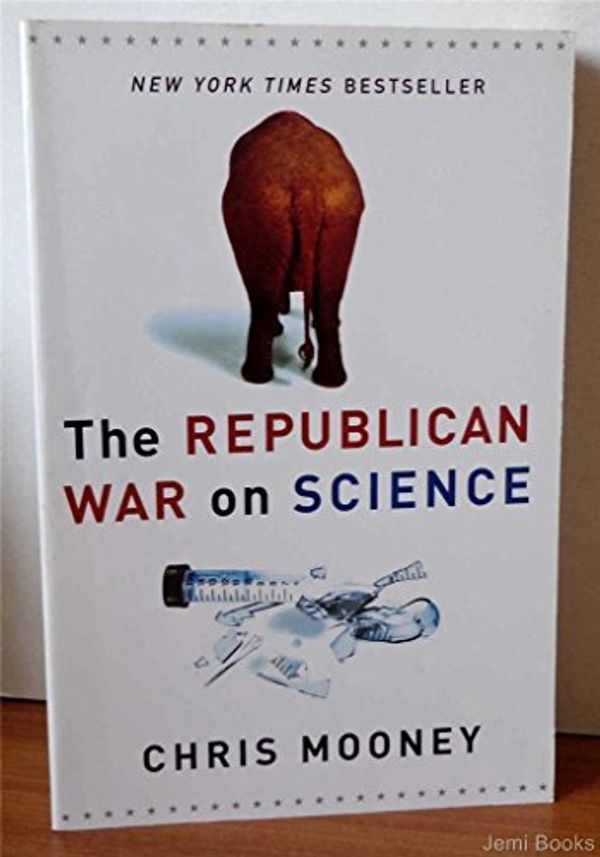 Cover Art for 9780739469729, THE REPUBLICAN WAR ON SCIENCE by Chris Mooney