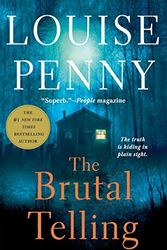 Cover Art for 9781250109118, The Brutal TellingA Chief Inspector Gamache Novel by Louise Penny