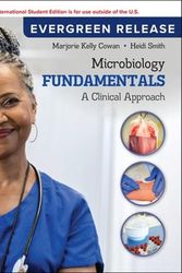 Cover Art for 9781266797996, Microbiology Fundamentals: A Clinical Approach ISE by Cowan Professor, Marjorie Kelly