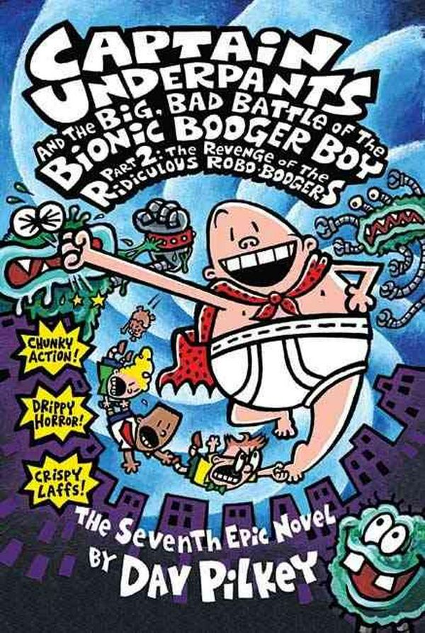 Cover Art for 9780439376129, Captain Underpants and the Big, Bad Battle of the Bionic Booger Boy by Dav Pilkey
