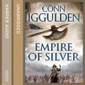 Cover Art for B00NE22XBA, Empire of Silver by Conn Iggulden
