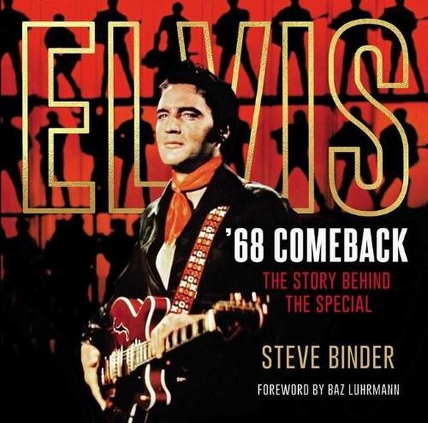 Cover Art for 9781645176732, Elvis '68 Comeback by Steve Binder