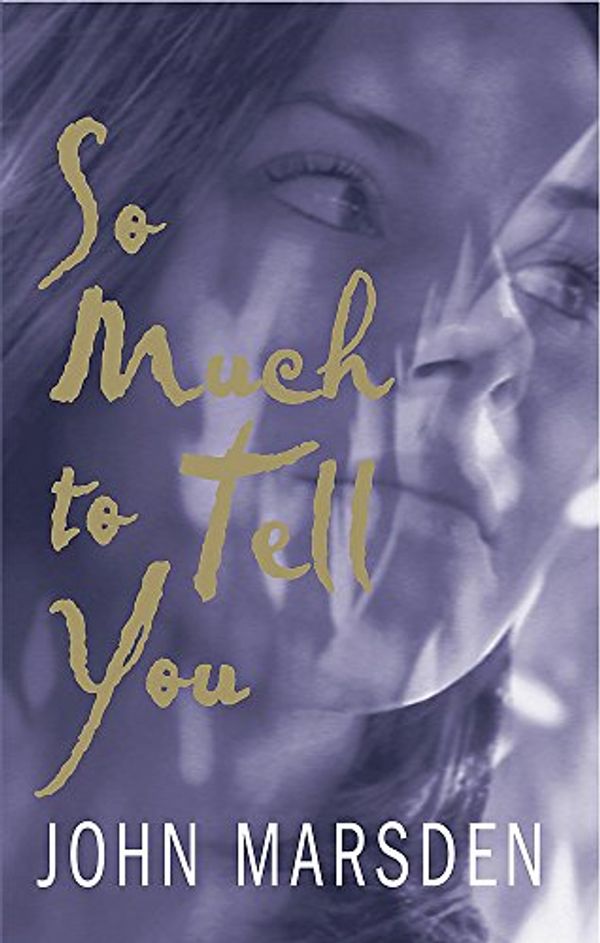 Cover Art for 9780850919417, So Much to Tell You by John Marsden