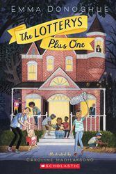 Cover Art for 9780545925846, The Lotterys Plus One by Emma Donoghue