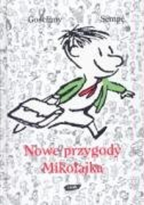 Cover Art for 9788324006083, Nowe Przygody Mikolajka by Jean Jacques Sempe, Rene Goscinny